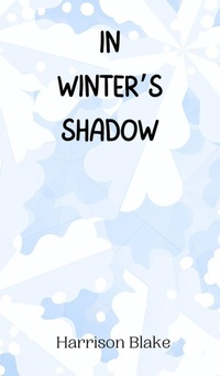 Enlarge image Cover: In Winter's Shadow - Creative Arts Management Ou