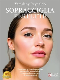 Abbildung von: Sopracciglia Perfette - Bruno Editore