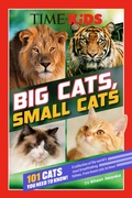 Cover: TIME for Kids: Big Cats, Small Cats - Penguin Young Readers Licenses