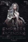 Cover: Empress Ascending (Moonlight Dragon, #0) - nicolette andrews