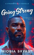 Cover: Going Strong (Strong Family, #11) - Infinite Ink Presents...