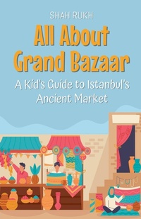 Abbildung von: All About Grand Bazaar - Shah Rukh
