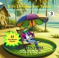 Cover: Life Lessons for Youth #3  Sharing, Imagination, Empathy, Social Skills, Family (Tiny Tales Books, #3) - Tiny Tales Press