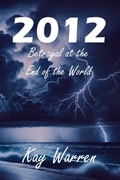 Cover: 2012: Betrayal at the End of the World - Kay Warren