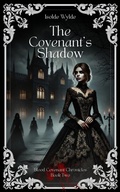 Cover: The Covenant's Shadow (The Blood Covenant Chronicles, #2) - Isolde Wylde