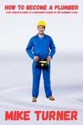Cover: How to Become a Plumber - Northwood Lore Books