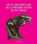 Cover: Art et Architecture de la premi&egrave;re moiti&eacute; du XXe si&egrave;cle - Parkstone International