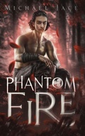 Cover: Phantom Fire - Crow House Press