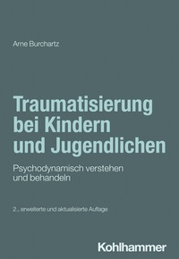 Abbildung von: Traumatisierung bei Kindern und Jugendlichen - Kohlhammer