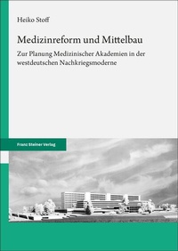 Abbildung von: Medizinreform und Mittelbau - Franz Steiner Verlag