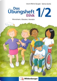 Abbildung von: Das Übungsheft Ethik 1/2 - Mildenberger Verlag GmbH