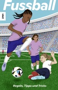 Cover: Fussball - Regeln, Tipps und Tricks - SJW Schweiz. Jugendschriftenwerk