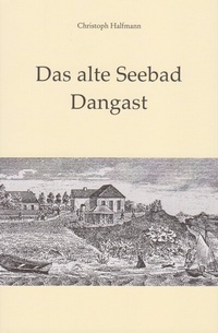 Bild: Das alte Seebad Dangast - Isensee, Florian, GmbH