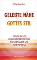 Cover: Gelebte N&auml;he - Gottes Stil - Neue Stadt