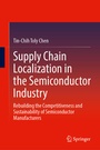 Cover: Supply Chain Localization in the Semiconductor Industry - Springer