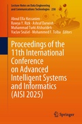 Cover: Proceedings of the 11th International Conference on Advanced Intelligent Systems and Informatics (AISI 2025) - Springer