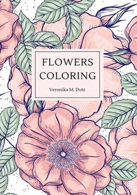 Enlarge image Cover: Flowers Coloring - BoD - Books on Demand