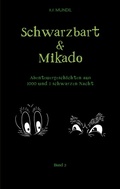 Cover: Schwarzbart und Mikado - BoD - Books on Demand