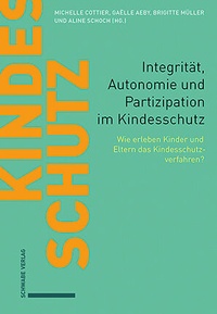 Abbildung von: Integrität, Autonomie und Partizipation im Kindesschutz - Schwabe Verlagsgruppe AG Schwabe Verlag