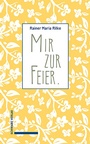 Cover: Mir zur Feier - Schwabe Verlagsgruppe AG Schwabe Verlag
