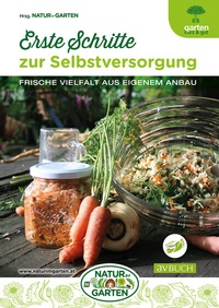 Abbildung von: Erste Schritte zur Selbstversorgung - Cadmos Verlag