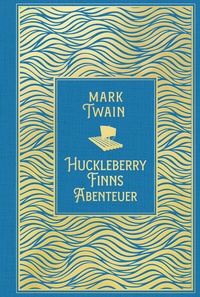 Abbildung von: Huckleberry Finns Abenteuer - Nikol