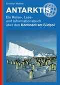 Cover: Antarktis - Ein Reise-, Lese- und Informationsbuch &uuml;ber den Kontinent am S&uuml;dpol - Stein, Conrad, Verlag