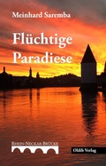 Cover: Fl&uuml;chtige Paradiese - Oldib Verlag