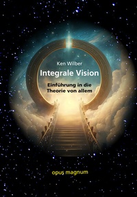 Enlarge image Cover: Integrale Vision - opus magnum
