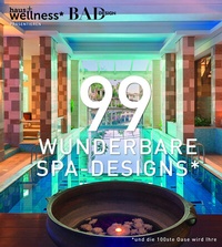Abbildung von: 99 WUNDERBARE SPA-DESIGNS (und die 100ste Oase wird Ihre) - BT Verlag