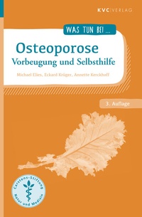 Abbildung von: Osteoporose - NATUR UND MEDIZIN  KVC Verlag