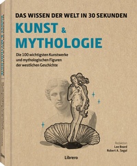 Abbildung von: Kunst und Mythologie in 30 Sekunden - Librero