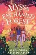 Cover: Alyssa and the Enchanted Forest - Faber & Faber