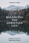 Cover: Balancing the Christian Life - Moody Publishers