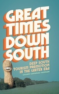 Cover: Great Times Down South - University of Georgia Press