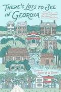 Cover: There's Lots to See in Georgia - University of Georgia Press