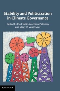 Enlarge image Cover: Stability and Politicization in Climate Governance - Cambridge University Press