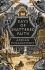 Cover: Days of Shattered Faith - Head of Zeus -- an AdAstra Book