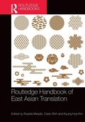 Cover: Routledge Handbook of East Asian Translation - Routledge