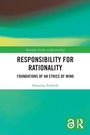 Cover: Responsibility for Rationality - Routledge