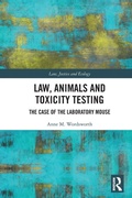 Cover: Law, Animals and Toxicity Testing - Routledge