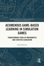 Cover: Acumenous Game-Based Learning in Simulation Games - Routledge