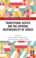 Bild: Transitional Justice and the Criminal Responsibility of Judges - Routledge