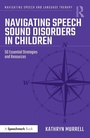 Cover: Navigating Speech Sound Disorders in Children - Routledge