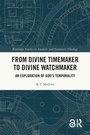Cover: From Divine Timemaker to Divine Watchmaker - Routledge