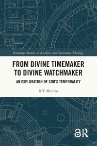 Enlarge image Cover: From Divine Timemaker to Divine Watchmaker - Routledge