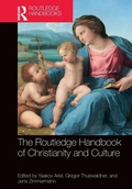 Cover: The Routledge Handbook of Christianity and Culture - Routledge