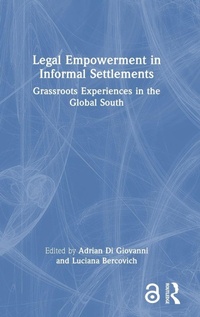 Enlarge image Cover: Legal Empowerment in Informal Settlements - Routledge