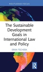 Cover: The Sustainable Development Goals in International Law and Policy - Routledge