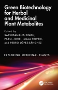 Cover: Green Biotechnology for Herbal and Medicinal Plant Metabolites - CRC Press